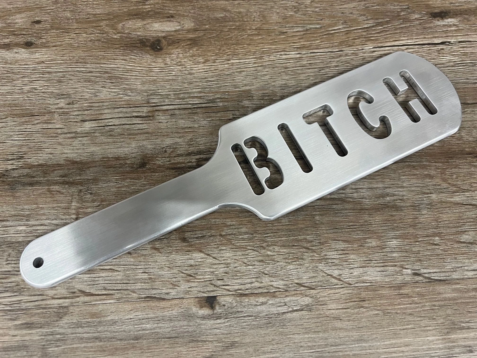 BITCH Spanking Paddle in Aluminum